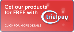 Get our products for free with TrialPay!